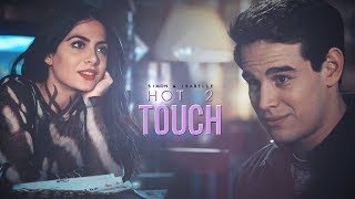 Simon & Isabelle ➰ Hot 2 Touch