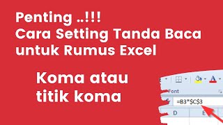 Setting Tanda Titik Koma Rumus Excel, Agar Rumus Tidak Errorr