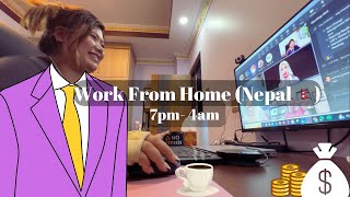 Nepali Vlog} Work From Home NP🇳🇵| Night Shift Routine 7 pm - 4 am