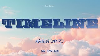 MADEIN 'TIMELINE' LYRICS (메이딘 TIMELINE가사) [Han_Rom_Eng]