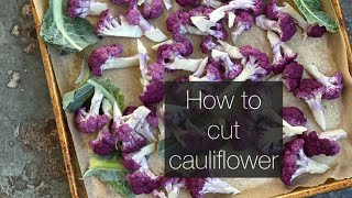 How to cut cauliflower without making a huge mess