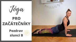 Jóga pro začátečníky | Pozdrav slunci B