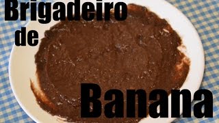 Brigadeiro de Banana Fit