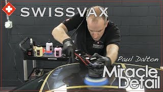 SWISSVAX, "how to" series car detailing with Paul Dalton from Miracle Detail, UK