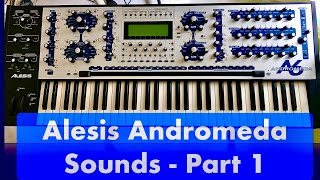 Alesis Andromeda Sounds - Part 1 - Most powerful polysynth ever?