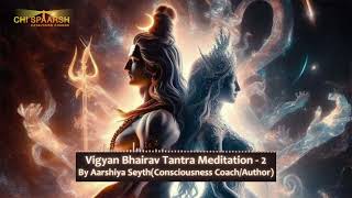 Vigyan Bhairav Tantra Meditation 2