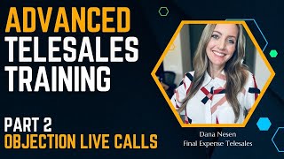 Advanced Telesales Training - Part 2 // LIVE Objection Calls