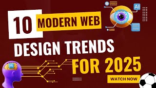 10 Modern Web Design Trends for 2025