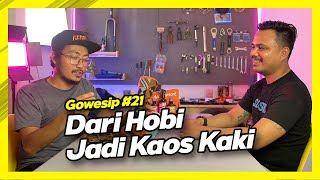 Gowesip #21: Dari Hobi Jadi Bisnis Kaos Kaki - Slospid