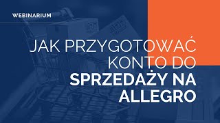 GS1 Polska: Jak przygotować konto do sprzedaży na Allegro - Angelika Jaskólska