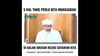 Habib Ali Zaenal Abidin -  muhasabah dalam urusan rezeki