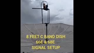 8 FEET C BAND DISH 66E & 68E DISH SETTINGS ❤️❤️