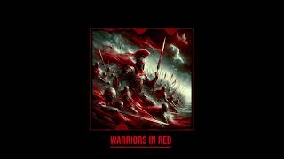 Warriors In Red (Epic Music)