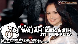 Dj WAJAH KEKASIH - Siti nurhaliza || SLOW BASS TERBARU VIRAL FYP TIKTOK 2024 #virall