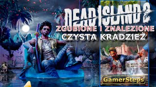 Dead Island 2: Czysta Kradzież | Zgubione i Znalezione | Poradnik