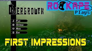 Overgrowth - First Impressions