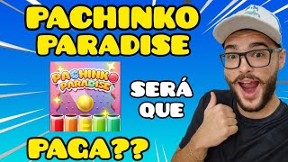 PACHINKO PARADISE PAGA MESMO? COMO GANHAR DINHEIRO COM O APLICATIVO PACHINKO PARADISE ✅