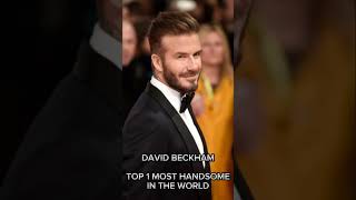 David Beckham | Top 1 Most Handsome in the WORLD #mosthandsomemen #mostpopular #top1