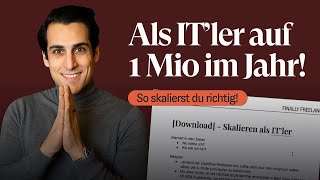 Als IT Freelancer auf 1 Million Umsatz skalieren - So gehts!