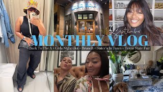 MONTHLY VLOG| Sept | Back To The A + Girls Night Out + Brunch + Sister’s In Town + Texas State Fair