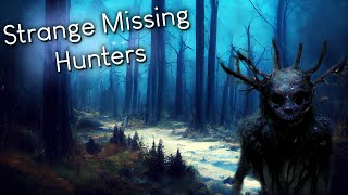 Strange Hunter Disappearances