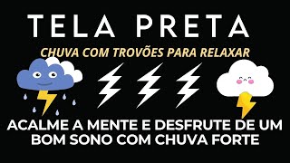 Barulho de Chuva para Dormir Profundamente e Relaxar - Barulho de Chuva e Trovões no Telhado