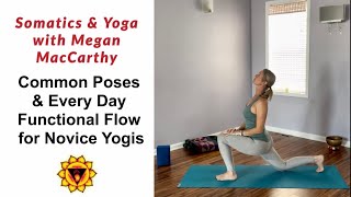 Common Poses & Everyday Flow for Novice Yogis