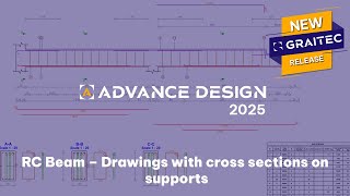 GRAITEC Advance Design: RC Beam – Drawings with cross sections on supports