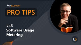 Lansweeper Pro Tip #46 - Software Usage Metering