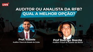 LIVE 02 RFB - Auditor ou Analista da RFB? Qual a melhor opção?