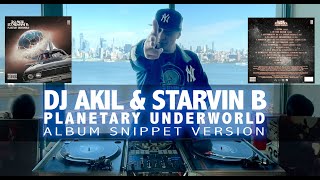 DJ AKIL & STARVIN B "PLANETARY UNDERWORLD" (Snippet Version)