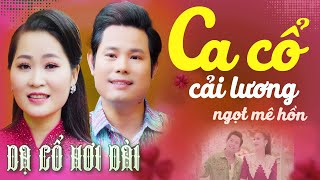 DẠ CỔ HƠI DÀI | Ngọt Mê Hồn NGỌC DIỄM - BÙI TRUNG ĐẲNG CA CỔ HƠI DÀI 1000 CHỮ💚CA CỔ CẢI LƯƠNG HAY