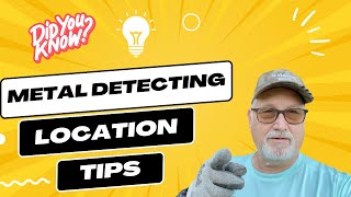 How To Choose A Locations For Metal Detecting - TIPS