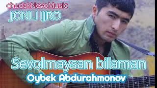 Abdurahmonov Oybekdan yana bir yangi mualliflik taronasi.Sevolmaysan Bilaman.@CHODAKNEVOMUSIC