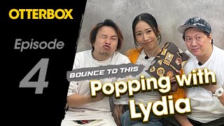 Bounce to This: EP4 Popping with LYDIA (feat. Lydia 奶茶 | FUNKYHEROES)