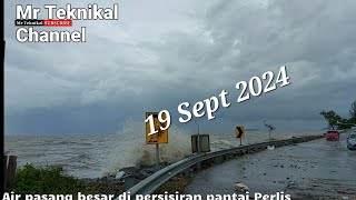 Air laut pasang besar di Perlis