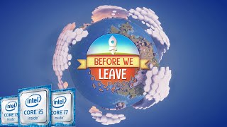 Before We Leave | Intel Kaby Lake (HD 620) | HD 1080p