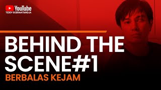 BERBALAS KEJAM EXCLUSIVE BEHIND THE SCENES