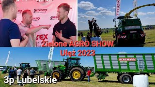 ☆Zielone AGRO SHOW Ułęż 2023☆Spotkanie z #sołtyslubelszczyzny ☆