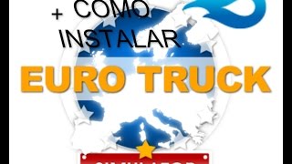 DESCARGAR EURO TRUCKS SIMULATOR (MEDIAFIRE)