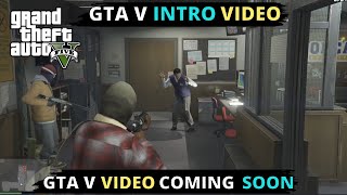 GTA V VIDEO COMING SOON 😀 || GTA V FIRST GAMEPLAY COMING SOON 🔜 WITH VOICE OVER 😯 #gta5 #gameplay