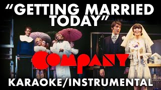 "Getting Married Today" - Company KARAOKE | EJM Instrumentals | Sondheim Month 2024!