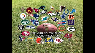 2021 - 2022 NFL STANDINGS AND RECORD PREDICTIONS