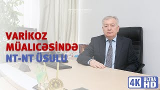 Varikoz müalicəsində NT-NT üsulu.