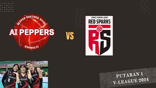 🔴 [RELAY] AI PEPPER VS RED SPARK - VLEAGUE PUTARAN 1