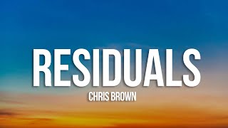 Chris Brown - Residuals (Lyrics)