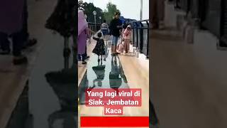 Viral.Jembatan Kaca di Mempura, Siak, Riau. #jembatankaca#skywalk#wisatasiak#istanasiak#shorts