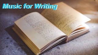 Best Music for Writing Essays and Music for Writing Concentration: Music for Writing Novels Fiction