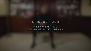 Moments With Donnie McClurkin - Reinventing Donnie (Episode 4)