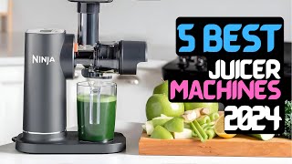 Best Juicer Machine of 2024 | The 5 Best Machines for juicing fresh fruits